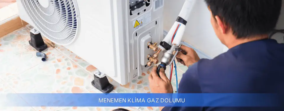 Menemen İlçemi Klima Gaz Dolumu
