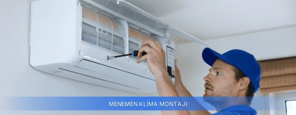Menemen İlçemi Klima Montajı